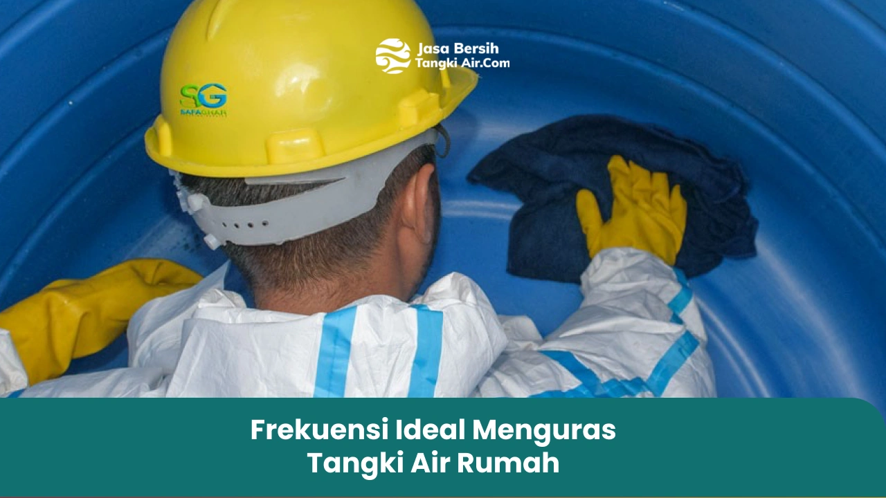 Frekuensi Ideal Menguras Tangki Air Rumah Tangga