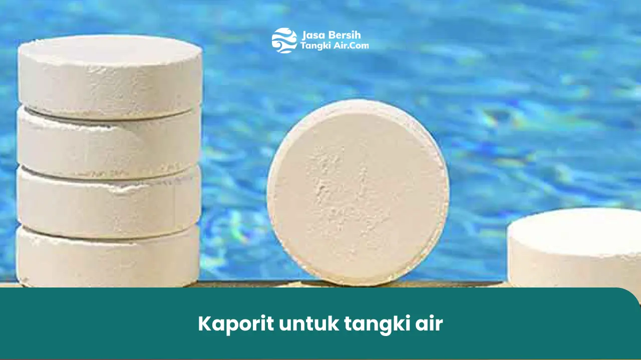 Kaporit untuk tangki air