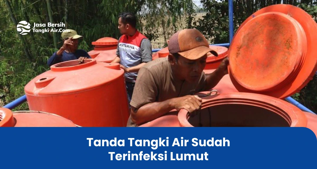 Tanda Tangki Air Sudah Terinfeksi Lumut