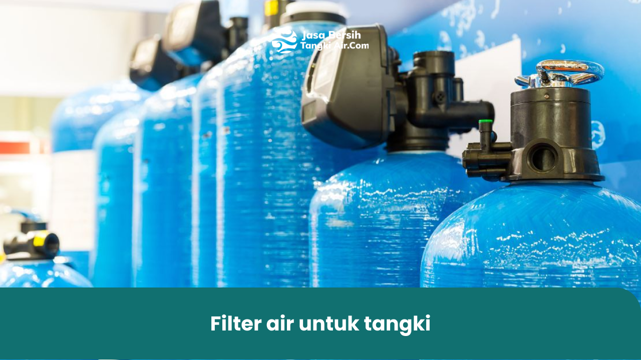 filter air untuk tangki