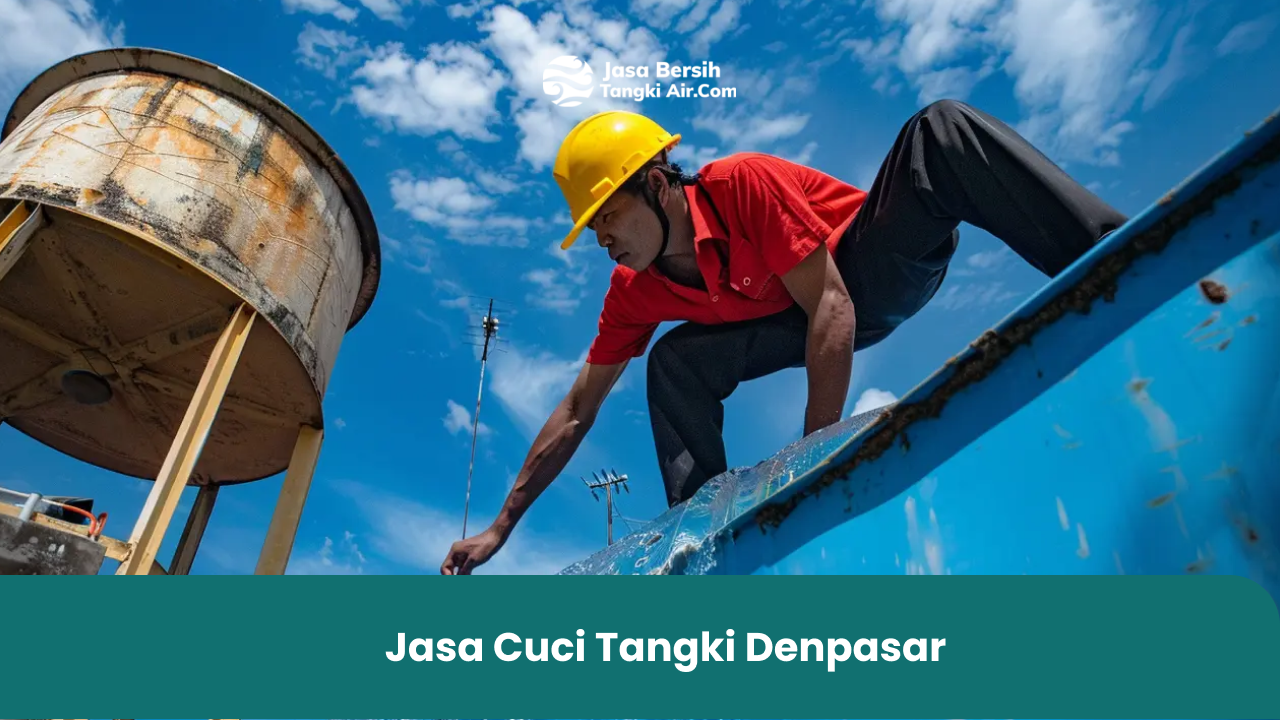 jasa cuci tangki Denpasar