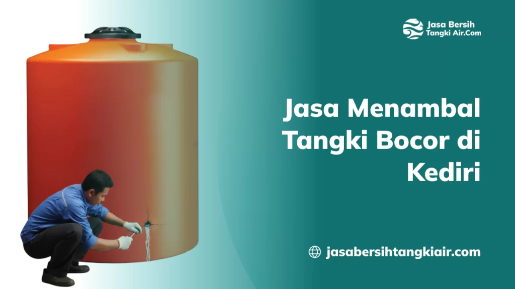 Jasa Menambal Tangki Bocor di Kediri