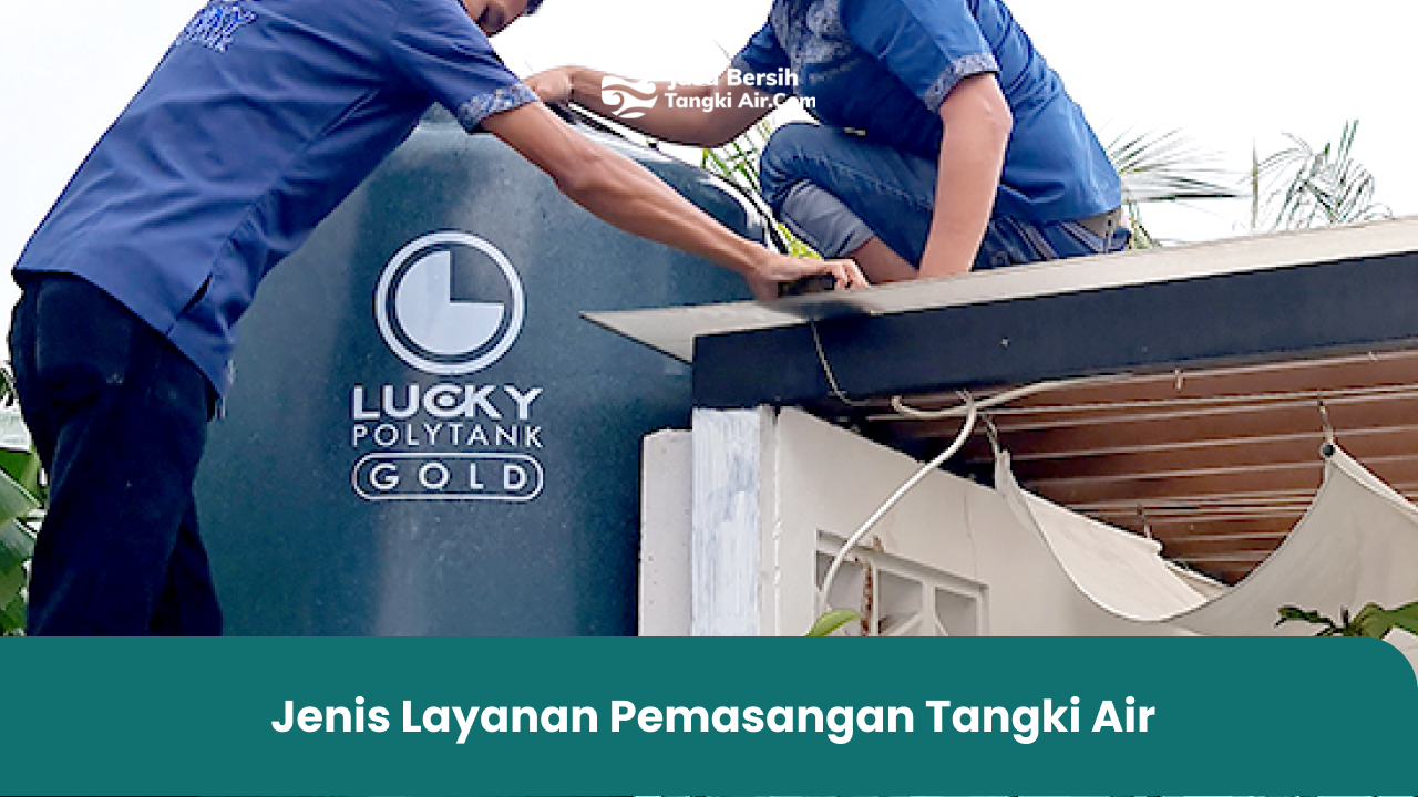 Jenis Layanan Pemasangan Tangki Air