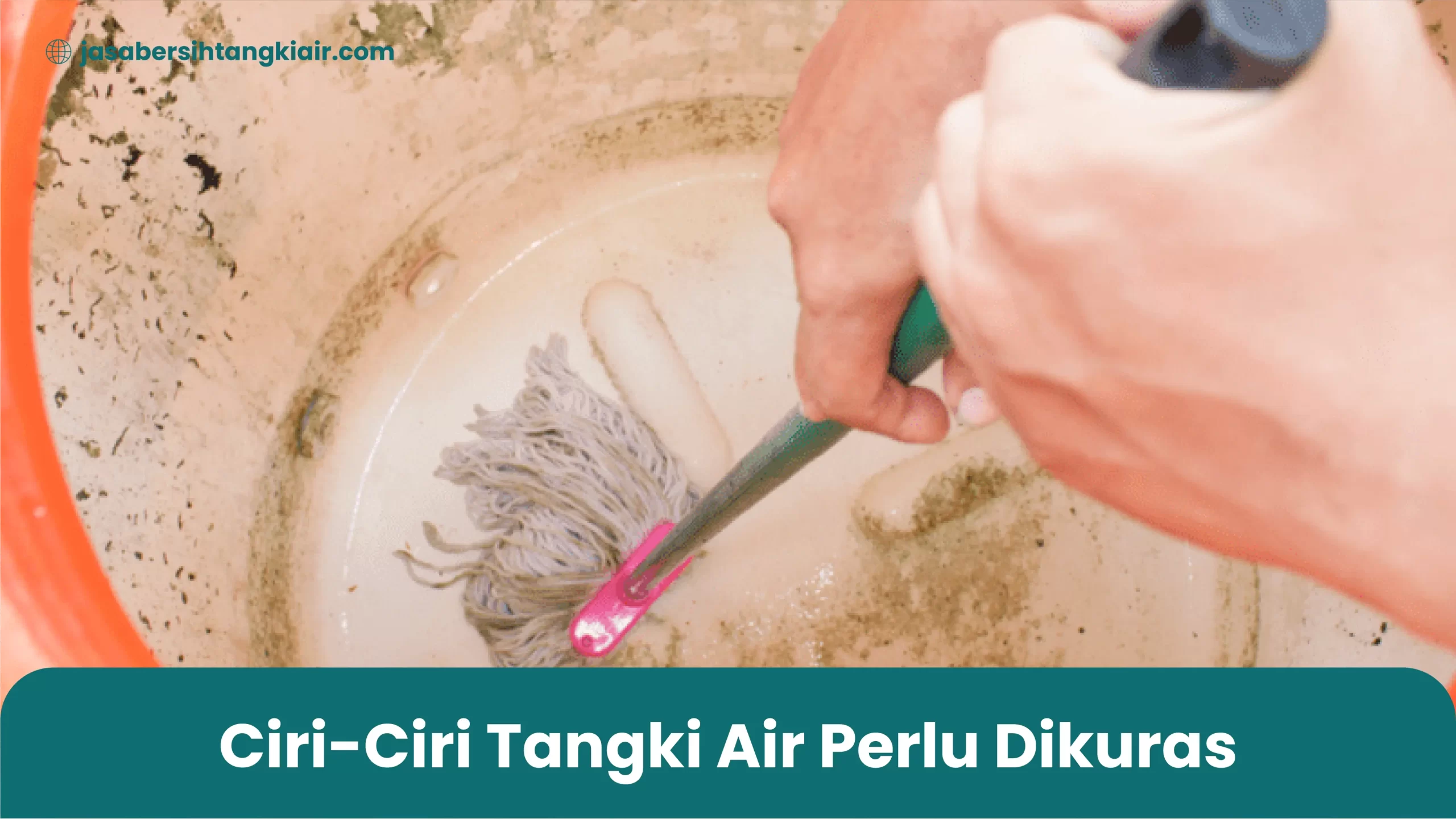 Ciri-Ciri Tangki Air Perlu Dikuras