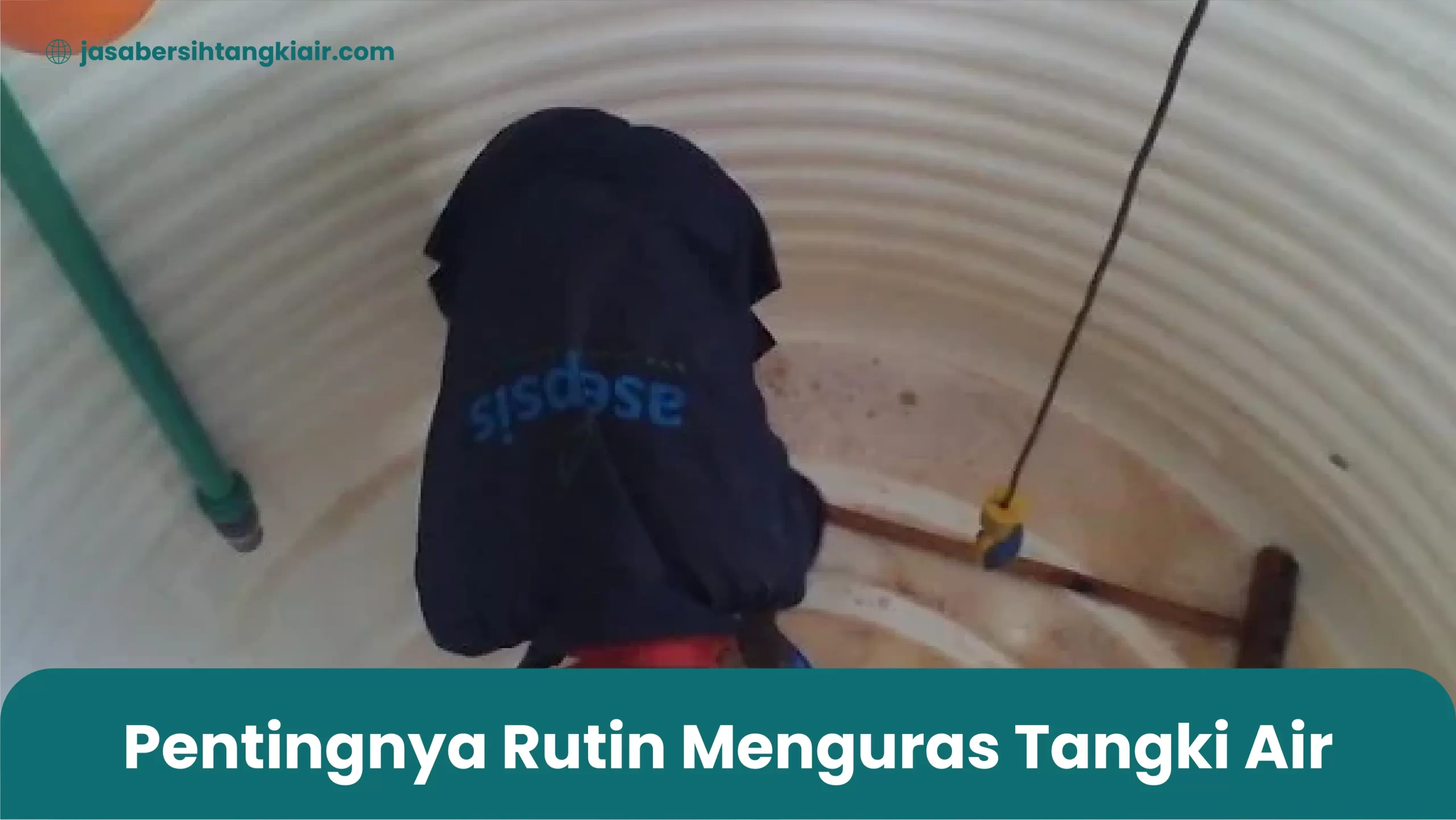 Pentingnya Rutin Menguras Tangki Air