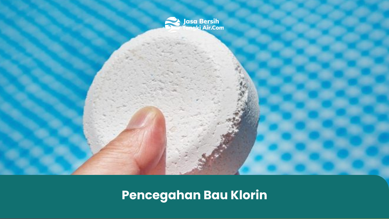 Pencegahan Bau Klorin