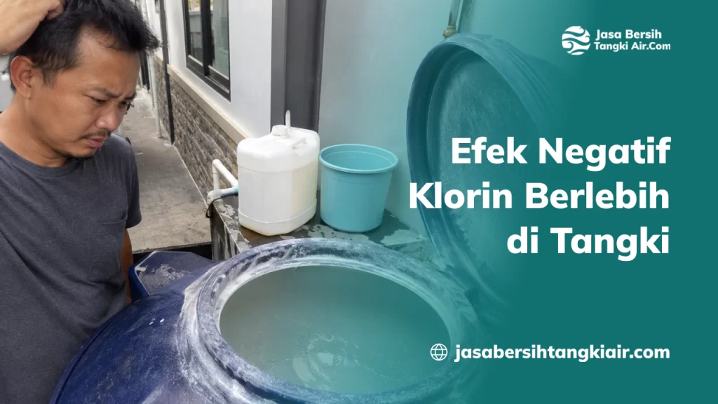 Efek Negatif Klorin Berlebih di Tangki