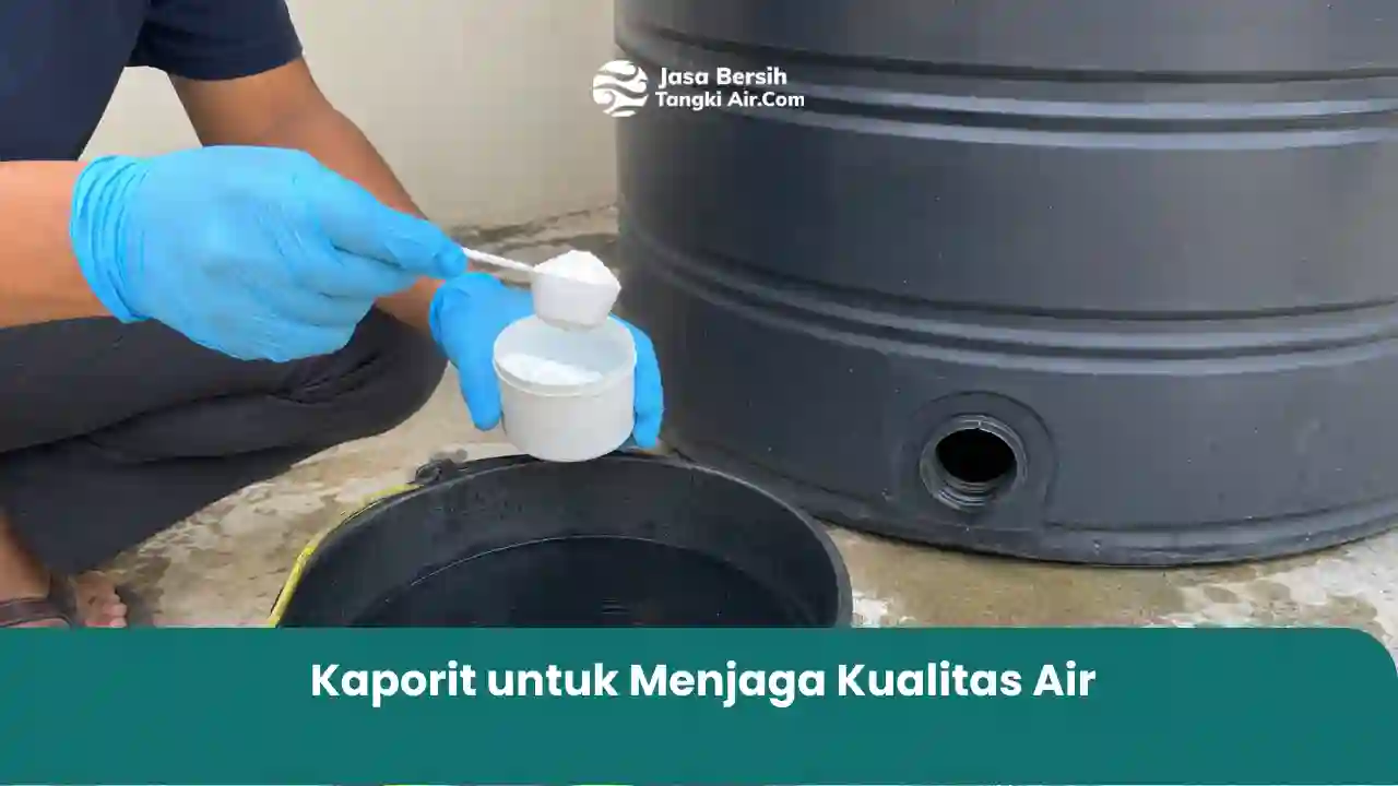 Kaporit untuk Menjaga Kualitas Air