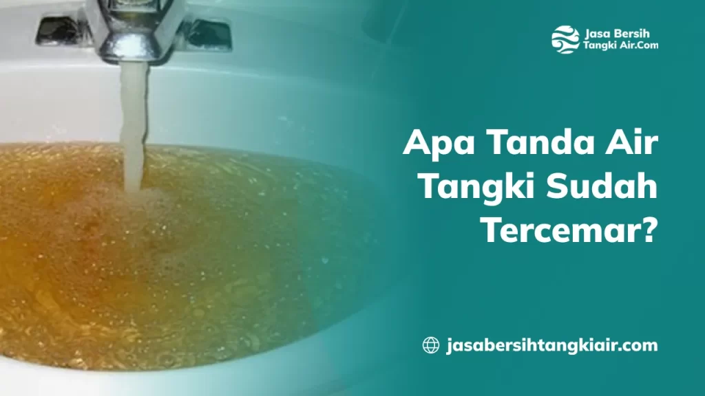 apa_tanda_air_tangki_sudah_tercemar__1x