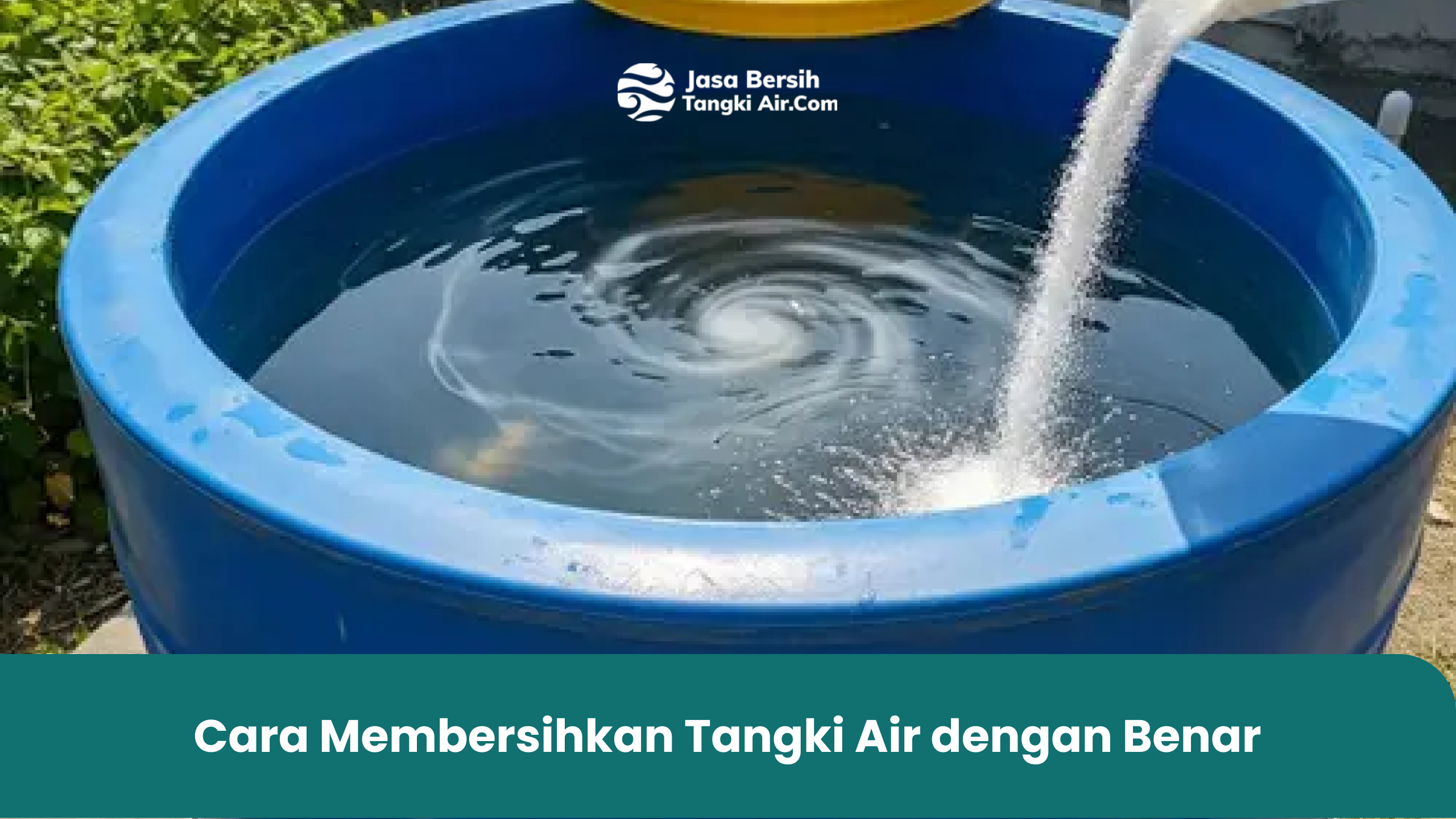 Cara Membersihkan Tangki Air dengan Benar
